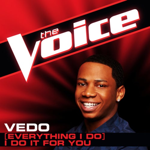 (Everything I Do) I Do It For You (The Voice Performance)