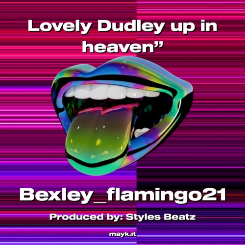 Lovely Dudley up in heaven