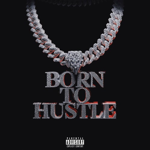 BORN TO HUSTLE