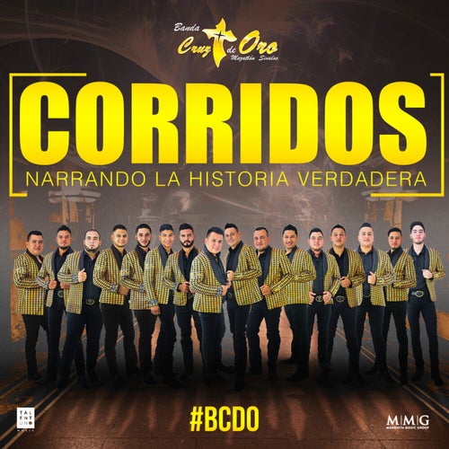 Corridos Narrando la Historia Verdadera