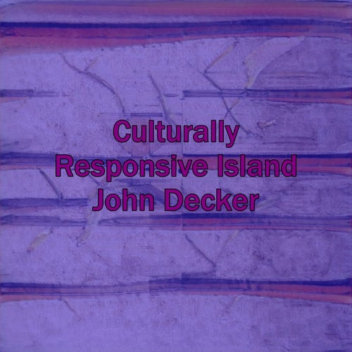 Culturally Responsive Island