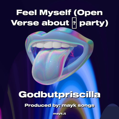 Feel Myself (Open Verse about  party)
