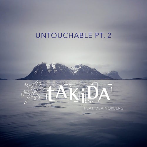 Untouchable (Pt. 2)