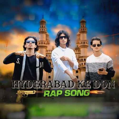 Hyderabad Ke Don Rap Song