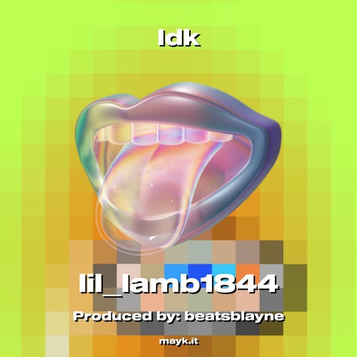 Idk