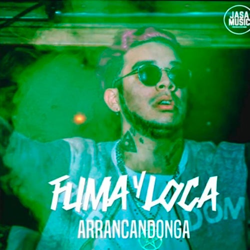 Fuma y Loca