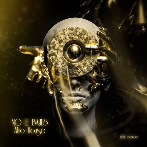 NO LE BAJES (Afro House)