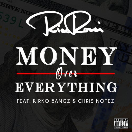 Money Over Everything (feat. Kirko Bangz & Chris Notez)