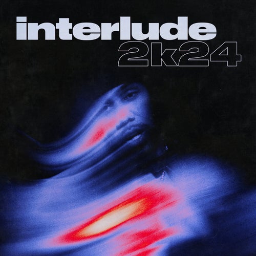 Interlude 2k24