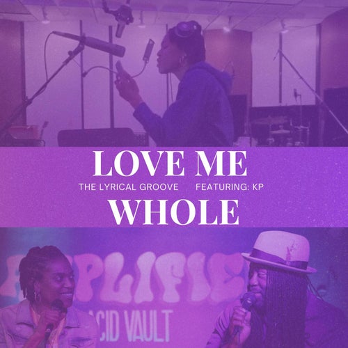 Love Me Whole (feat. KP)