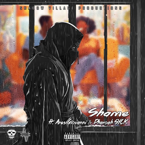 Shame (feat. Pharoah SYCK & Ares Giovanni)