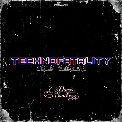 TechnoFatality (Trap Version)