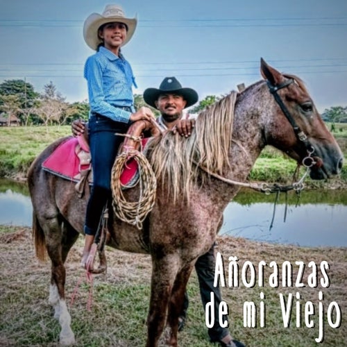 Añoranzas de mi Viejo