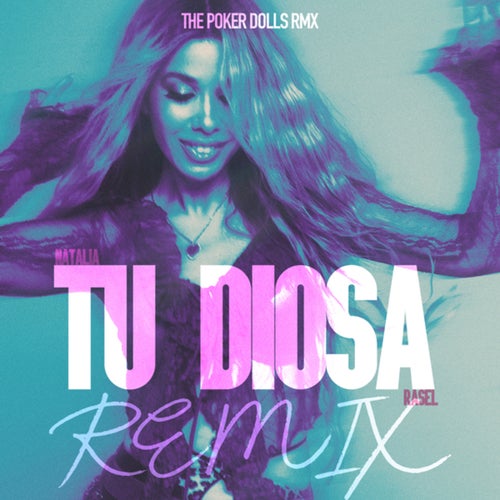TU DIOSA (the Poker Dolls - REMIX)