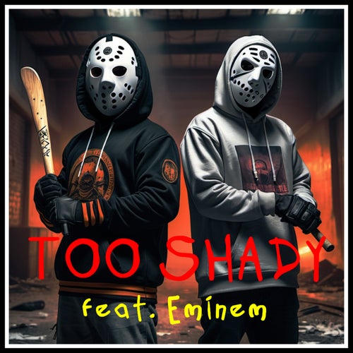 Too Shady (feat. Eminem)