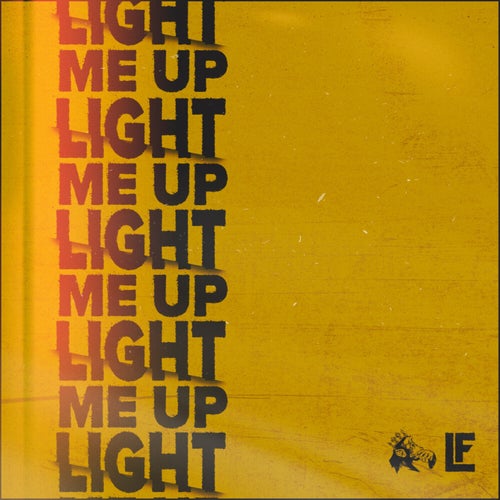 LIGHT ME UP