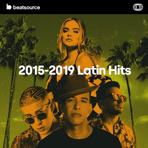 2015-2019 Latin Hits playlist