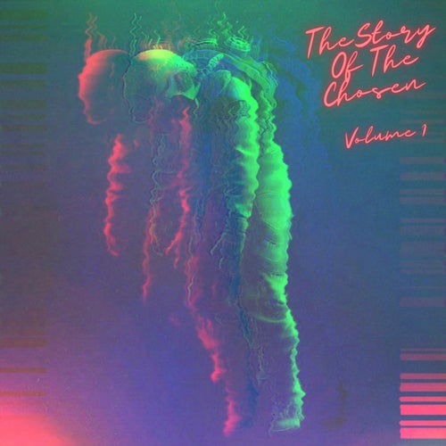 The Story Of The Chosen Vol. 1