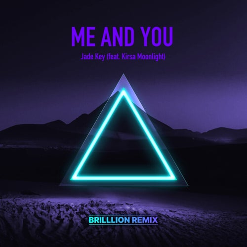 Me and You (BrillLion Remix)
