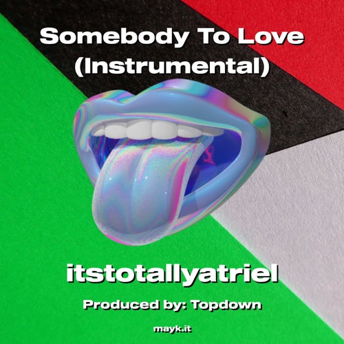 Somebody To  (Instrumental)