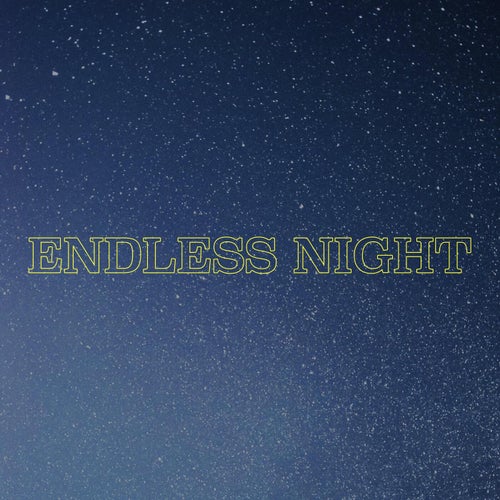 Endless Night