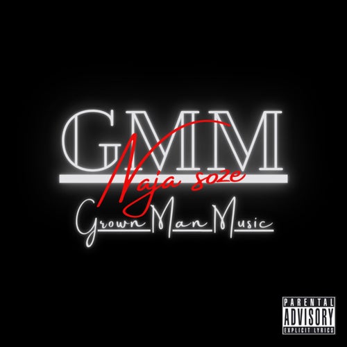 GMM: Grown Man Music