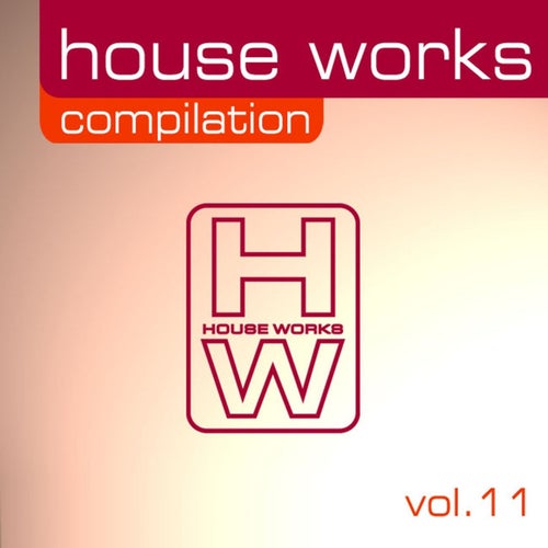 House Works Compilation, Vol. 11