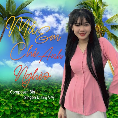 Má Em Chê Anh Nghèo (Dương Ái Vy)