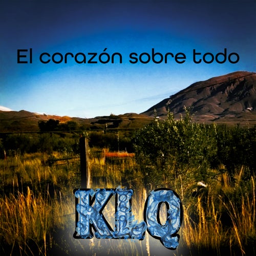 El Corazon Sobre Todo