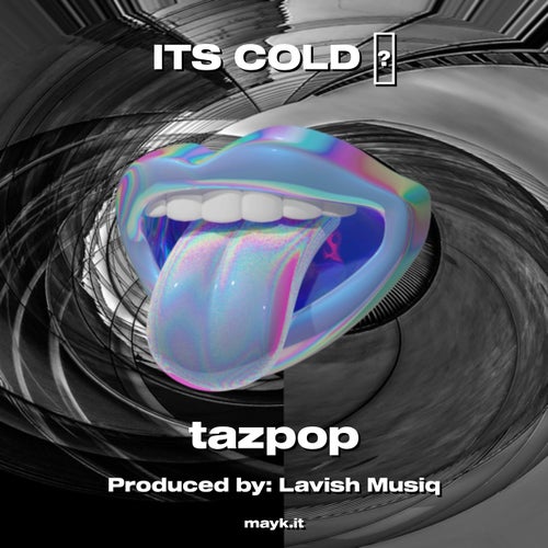 ITS COLD