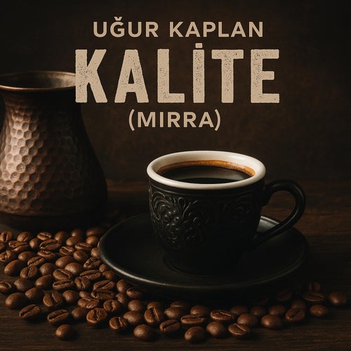 Kalite (Mırra)