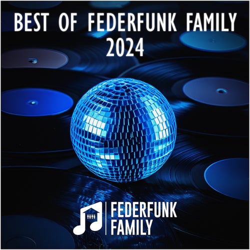 Best Of FederFunk Family 2024