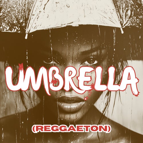 Umbrella (Reggaeton)