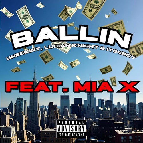 Ballin (feat. Its64boy & Mia X)