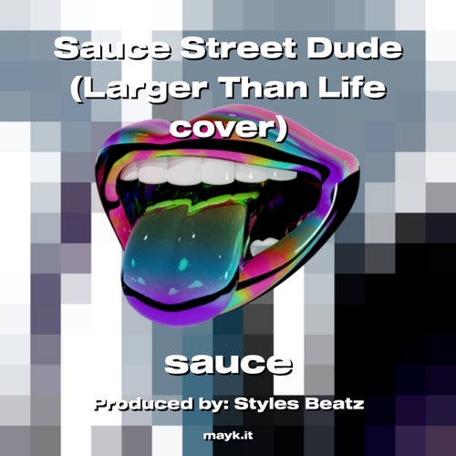 Sauce Street Dude 
