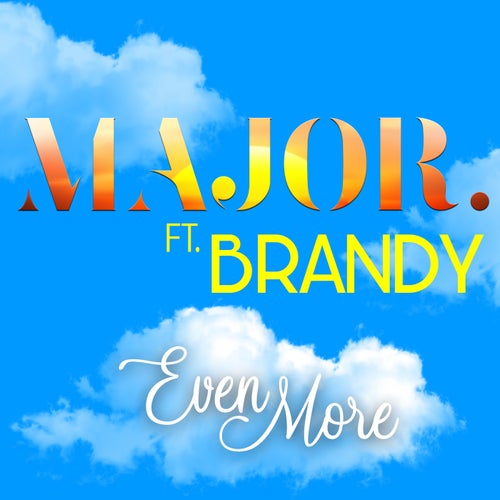 Even More (Remix) [feat. Brandy]