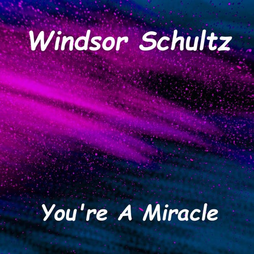 You're A Miracle