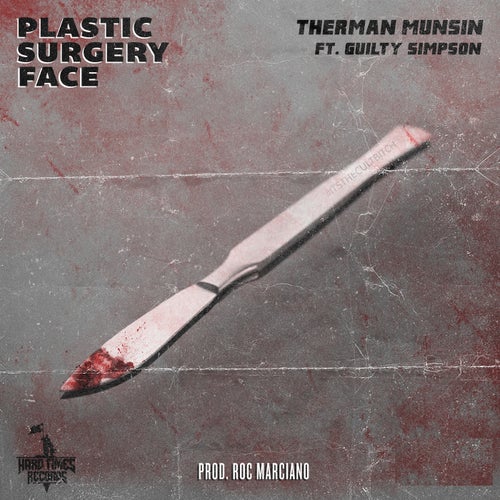 Plastic Surgery Face (feat. Guilty Simpson)