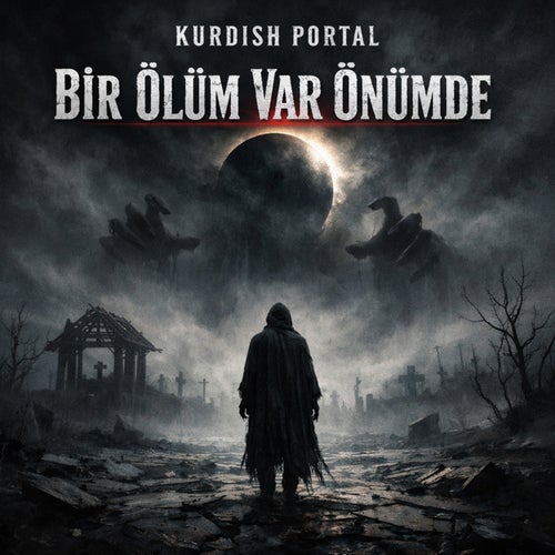 Bir Ölüm Var Önümde