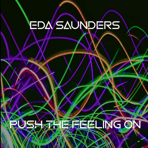Push the Feeling On
