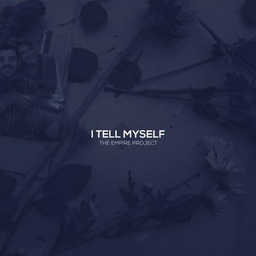 I Tell Myself