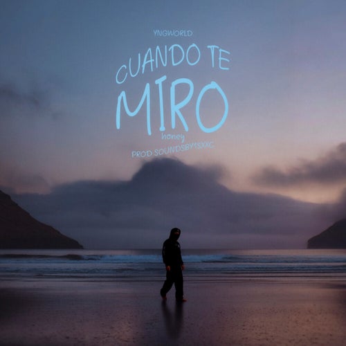 CUANDO TE MIRO