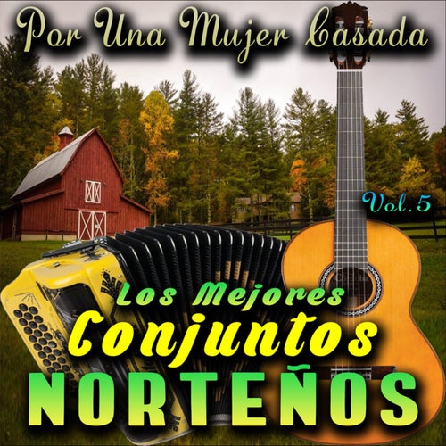 Los Mejores Conjuntos Norteños, Vol.5