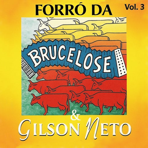 Forró da Brucelose & Gilson Neto, Vol. 3