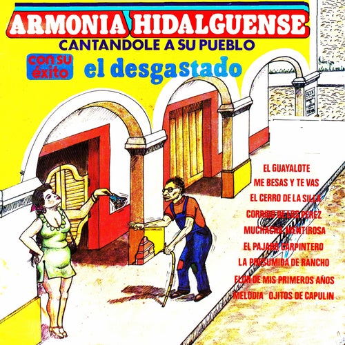 Armonia hidalguense cantandole a su pueblo con su exito el desgastado