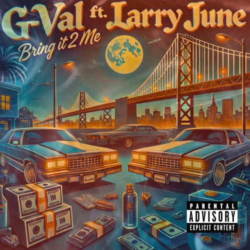 Bring It 2 Me (feat. Larry June)