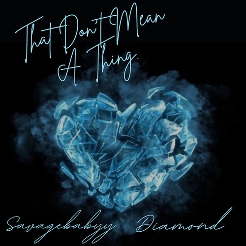 That Don't Mean A Thing (feat. Diamond)