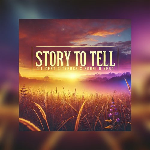 Story to tell