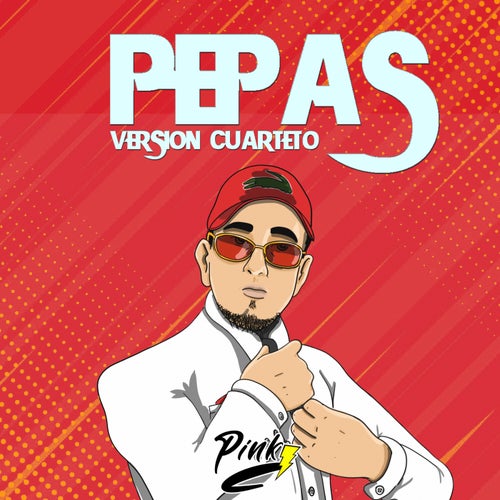 Pepas (Version Cuarteto)