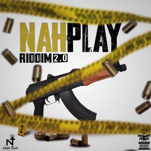 Nah Play Riddim 2.0